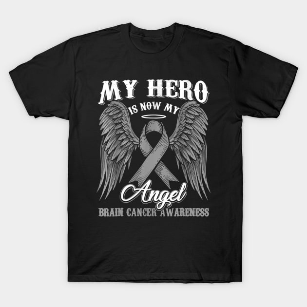 My Hero Is Now My Angel Brain Cancer Awareness T-Shirt by Antoniusvermeu